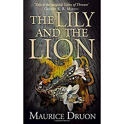 The Accursed Kings (6) – The Lily And The Lion